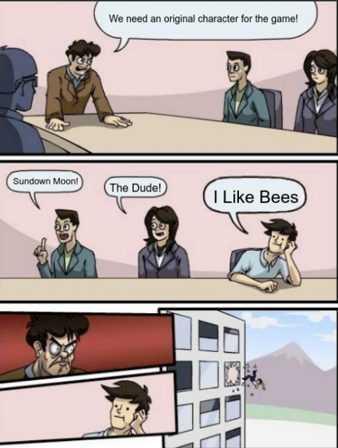 Boardroom suggestion meme: amid bad ideas, one says 'I like bees' and gets thrown out the window.